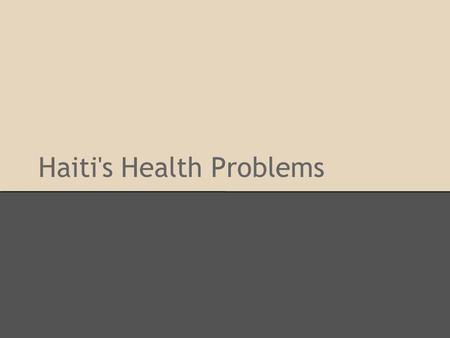 Haiti's Health Problems. Interesting Facts  About half of the population practices Voodoo.  Haiti is the poorest country in the Western Hemisphere.