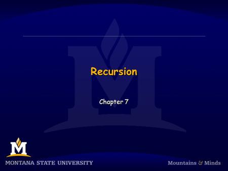 Recursion Chapter 7. Chapter Objectives  To understand how to think recursively  To learn how to trace a recursive method  To learn how to write recursive.