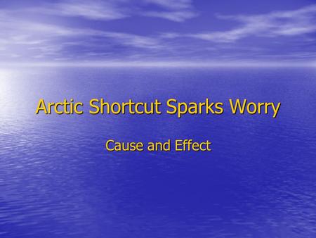 Arctic Shortcut Sparks Worry