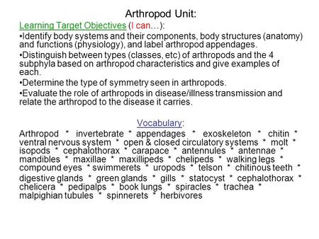 Arthropod Unit: Learning Target Objectives (I can…):