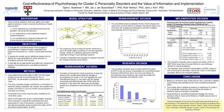 BACKGROUND Cost-effectiveness of Psychotherapy for Cluster C Personality Disorders and the Value of Information and Implementation Djøra I. Soeteman 1,2,