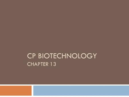 CP BIOTECHNOLOGY CHAPTER 13