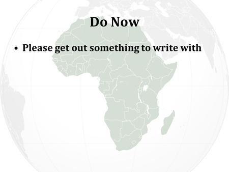 Do Now Please get out something to write with. IMPERIALISM Imperialism- The cultural, economic, or political domination by one country over another.