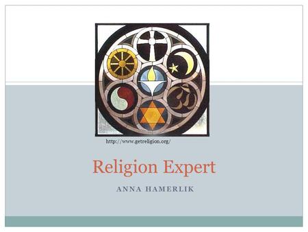 ANNA HAMERLIK Religion Expert