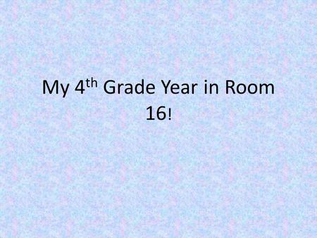 My 4 th Grade Year in Room 16 !. Science In room 16 science was a blast. First, we learned about magnets and electricity. We even made a light bulb light.
