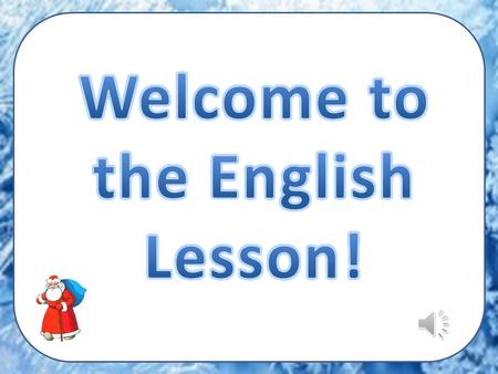Welcome to the English Lesson!