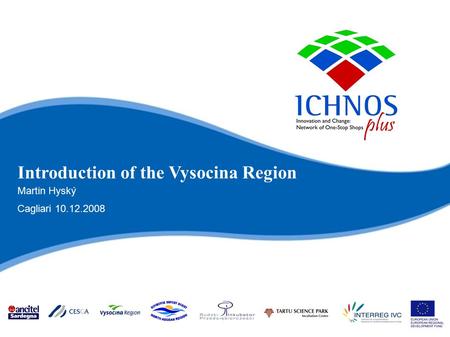 Introduction of the Vysocina Region Cagliari 10.12.2008 Martin Hyský.