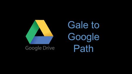 Gale to Google Path. Why Gale Chose Google Google has sold over 5 million Chromebooks and has over 40 million Google Apps for Education users worldwide.