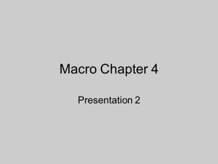 Macro Chapter 4 Presentation 2. Externality Some of the costs or benefits of a good are passed on to or “spill over” to a 3 rd party that is external.