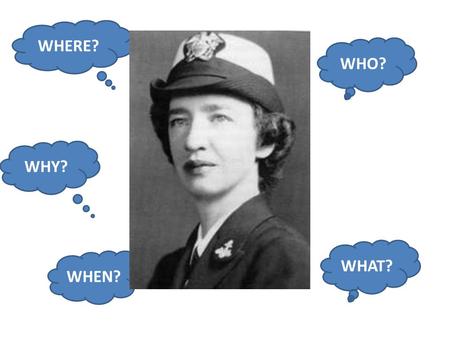 WHO? WHAT? WHERE? WHY? WHEN?. Grace Murray Hopper Mother of Cobol) is one of America’s most famous pioneers in computer science. In 1944, she was one.
