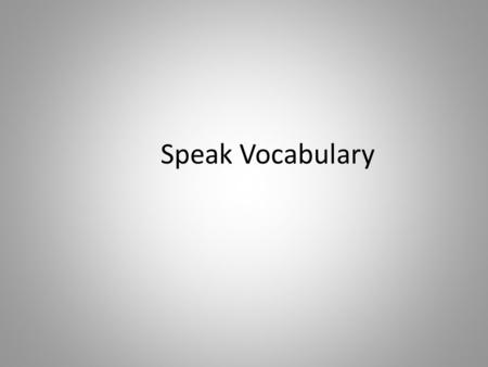Speak Vocabulary. Obscene Repulsive Lyrics Language Gestures.
