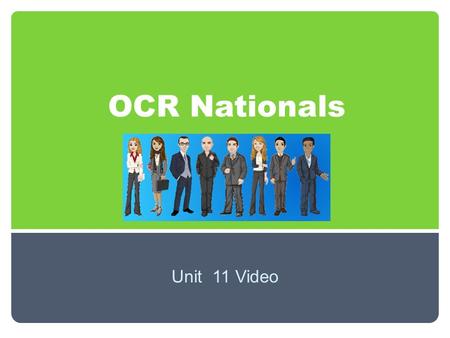 OCR Nationals Unit 11 Video. Michael and his group were planning to film their video project over Christmas.. They set a date aside knowing the deadline.