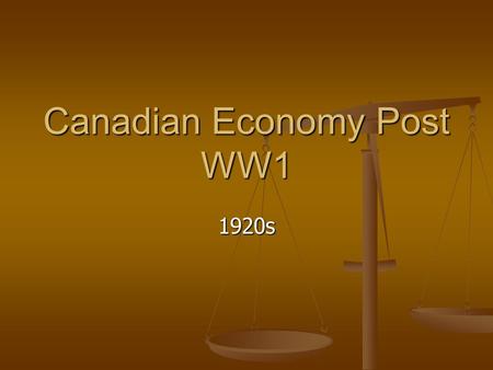 Canadian Economy Post WW1