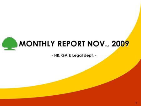 1 MONTHLY REPORT NOV., 2009 - HR, GA & Legal dept. -