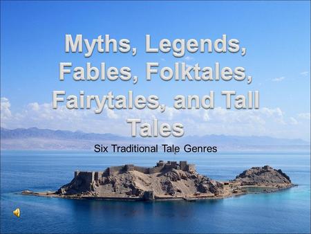 Six Traditional Tale Genres ∞Myths are stories that try to explain how our world works and how we should treat each other. They are usually set in times.