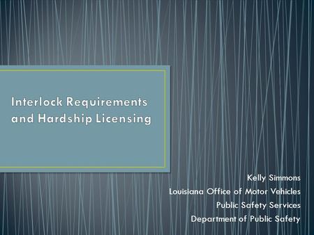 Interlock Requirements and Hardship Licensing