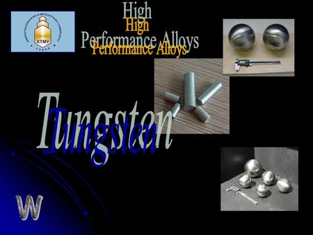 Pure Tungsten As a high performance materials, Pure Tungsten has high melting temperature, high density, low vapor pressure, low thermal expansion combined.