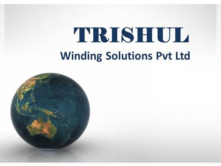 TRISHUL Winding Solutions Pvt Ltd. RELAY COIL A relay is an electrical switch that uses an electromagnet for automatically off/on the switch instead of.