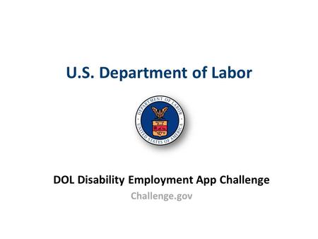 DOL Disability Employment App Challenge Challenge.gov U.S. Department of Labor.