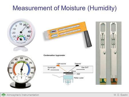 Atmospheric InstrumentationM. D. Eastin Measurement of Moisture (Humidity)