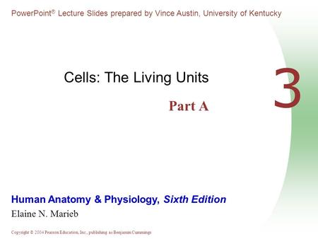 Cells: The Living Units Part A