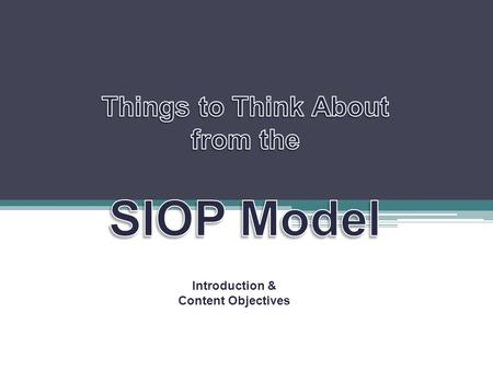 Things to Think About from the SIOP Model