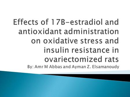  The perceived purpose of the research article is to investigate the possible occurrence of insulin resistance as well as the changes in lipid peroxidation.