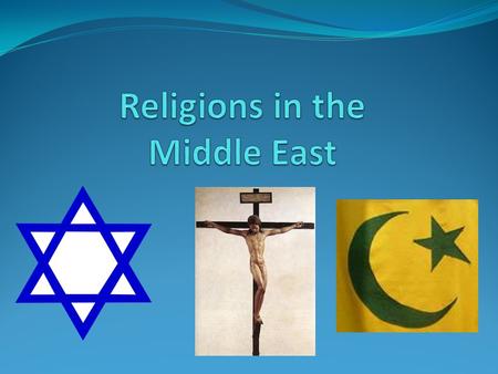 3 major religions in the middle east are: Christianity Islam Judaism Are these religions related to one another? Why or why not?