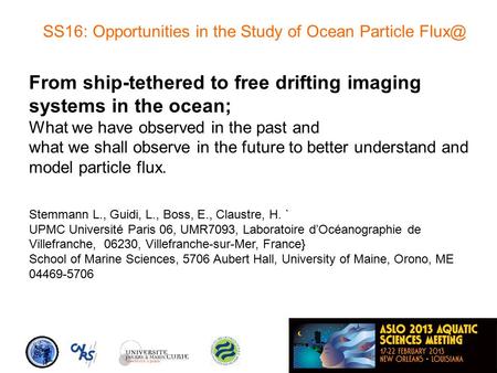 From ship-tethered to free drifting imaging systems in the ocean; What we have observed in the past and what we shall observe in the future to better understand.
