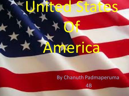 United States Of America By Chanuth Padmaperuma 4B.