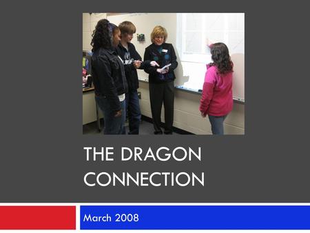 THE DRAGON CONNECTION March 2008. Who are we?  Jefferson City Schools  Small, rural school district 60 miles north of Atlanta, 18 miles north of the.