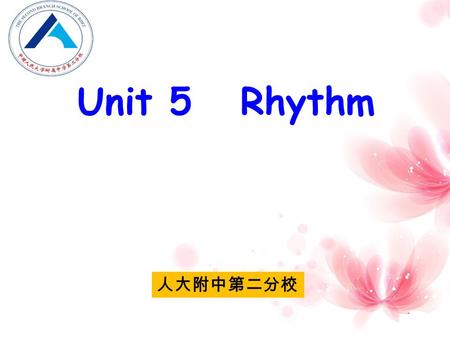人大附中第二分校 Unit 5 Rhythm. Arrangement L1 Reading + Write a concert review L3 Reading// Grammar + Write a person Culture corner (music) + L4 (dance ) Warm.