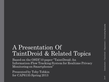 A Presentation Of TaintDroid & Related Topics