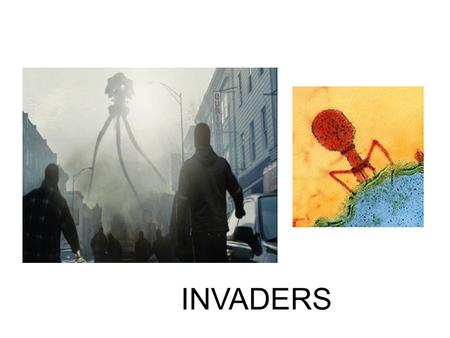 INVADERS.
