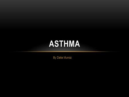 By Dalia Munoz ASTHMA. is a serious and ongoing disease that affects the airways of both adults and children. Airways are the tubes that carry air in.