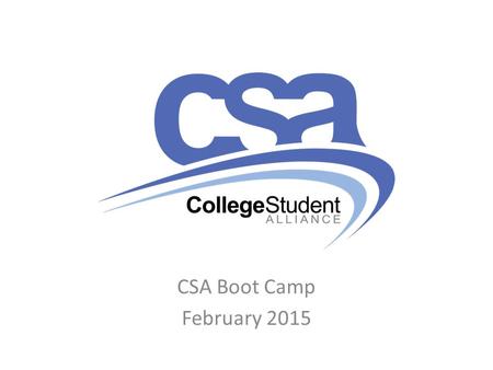 CSA Boot Camp February 2015. What is the Formed in 1975 Incorporated Non-Profit Members are Student Associations Currently represent 15 of 24 Ontario.
