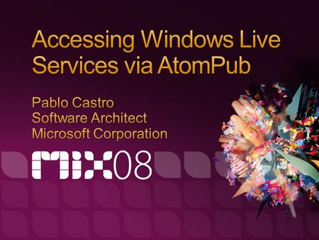 Service Interfaces Atom & AtomPub Atom-Enabled Data Services Drill Down: Windows Live Spaces Photos Data Services Framework Wrap-up.