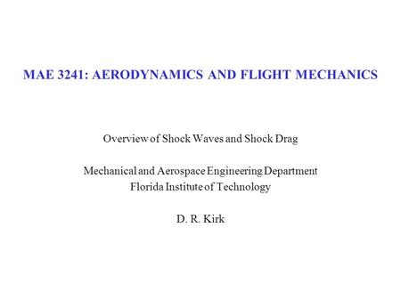 MAE 3241: AERODYNAMICS AND FLIGHT MECHANICS