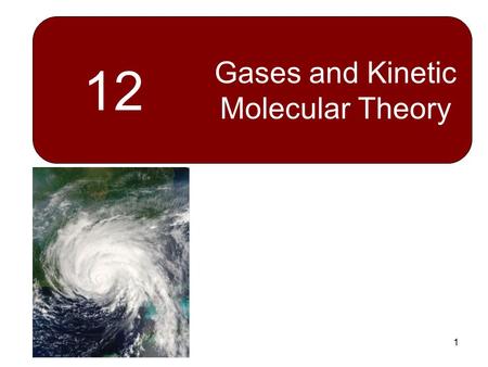 Gases and Kinetic Molecular Theory