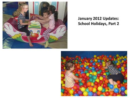 January 2012 Updates: School Holidays, Part 2. Emanda and Charley spent the morning with us at Corner Cubby House in Five Dock, where the girls did some.