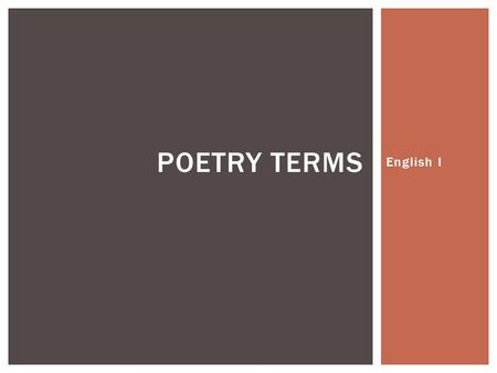 Poetry Terms English I.