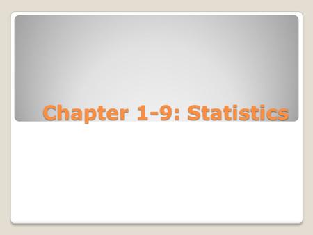 Chapter 1-9: Statistics. Example 1 Analyze a Bar Graph The bar graph shows the number of motor vehicles produced in the United States and Europe between.