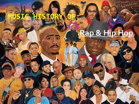 Rap & Hip Hop. History  Rap was first largely introduced in the late 1970’s.  Before Rap it was mainly ‘Rock n Roll’ and punk in society.4  Rap originated.