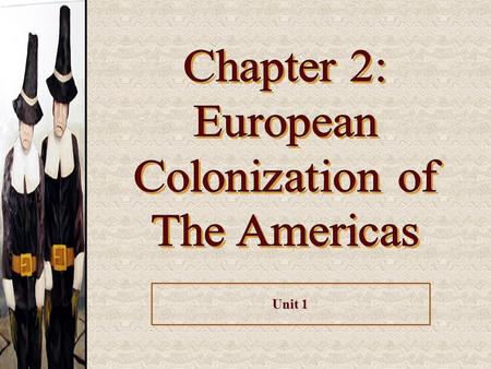 Unit 1. Reasons for European Migrations to the Americas in the 17 c.