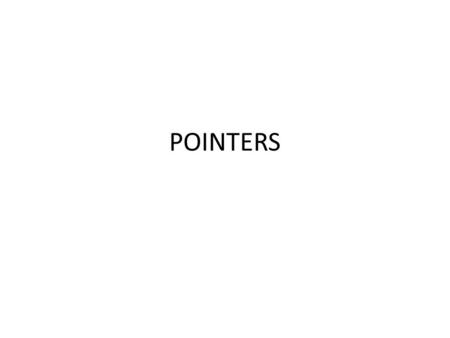 POINTERS. 1.a) POINTER EXPRESSIONS Pointer variables can be used in expression If p1 and p2 are properly declared and initialized pointers then following.