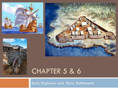 Early Explorers and Early Settlements