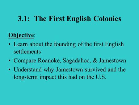3.1: The First English Colonies