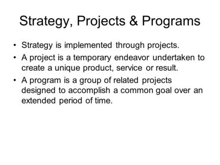 Strategy, Projects & Programs