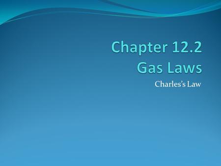 Charles’s Law. Review What is the distance between particles called? What is Boyle’s Law? If the pressure doubles, what happens to volume?