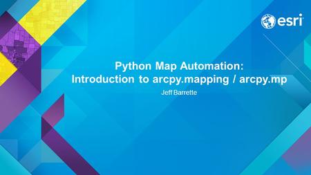 Python Map Automation: Introduction to arcpy.mapping / arcpy.mp